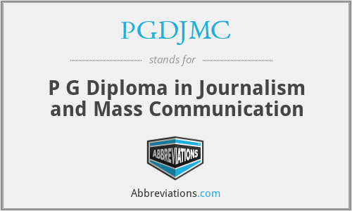 PGDJMC - P G Diploma in Journalism and Mass Communication