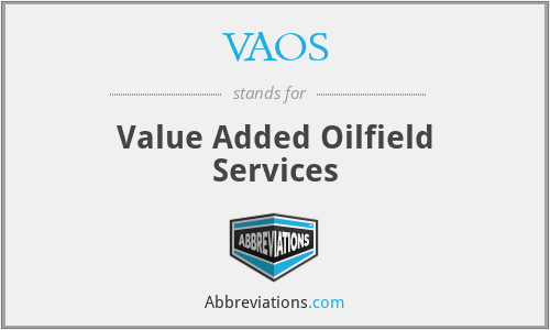 VAOS - Value Added Oilfield Services