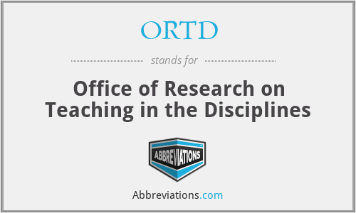 ORTD - Office of Research on Teaching in the Disciplines