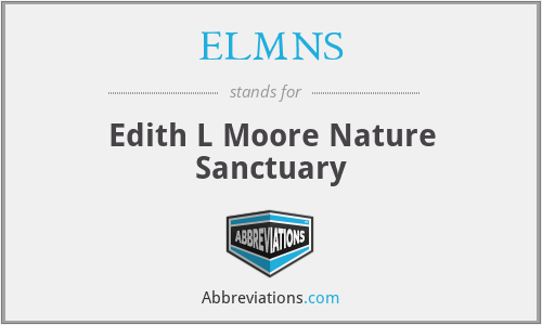 ELMNS - Edith L Moore Nature Sanctuary