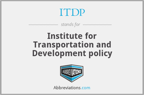 ITDP - Institute for Transportation and Development policy
