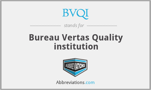 BVQI - Bureau Vertas Quality institution