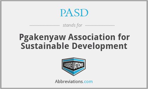 PASD - Pgakenyaw Association for Sustainable Development