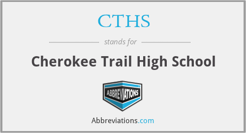 CTHS - Cherokee Trail High School