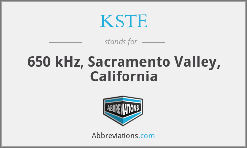 KSTE - 650 kHz, Sacramento Valley, California