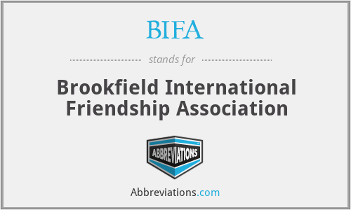 BIFA - Brookfield International Friendship Association
