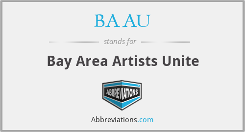 BAAU - Bay Area Artists Unite