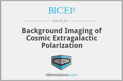BICEP - Background Imaging of Cosmic Extragalactic Polarization