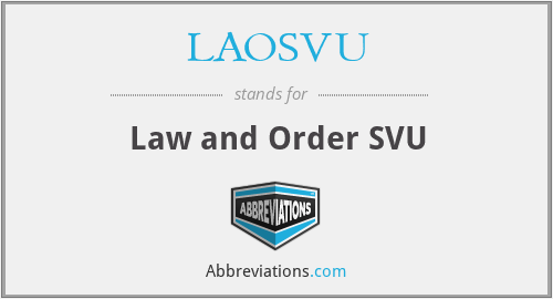 LAOSVU - Law and Order SVU
