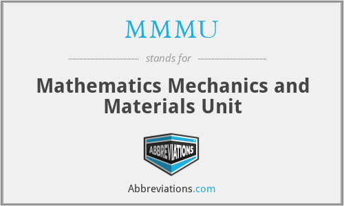 MMMU - Mathematics Mechanics and Materials Unit