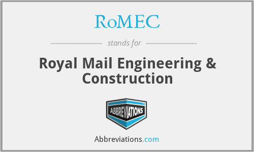 RoMEC - Royal Mail Engineering & Construction