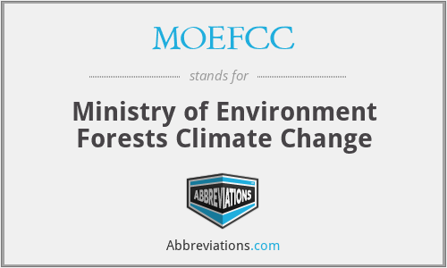 MOEFCC - Ministry of Environment Forests Climate Change