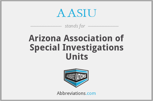 AASIU - Arizona Association of Special Investigations Units