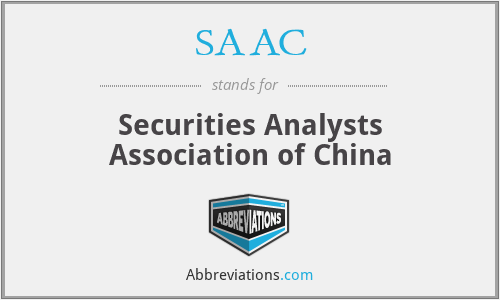 SAAC - Securities Analysts Association of China