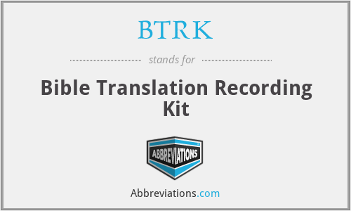 BTRK - Bible Translation Recording Kit