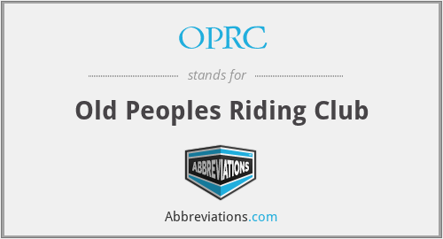OPRC - Old Peoples Riding Club