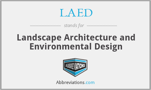 LAED - Landscape Architecture and Environmental Design