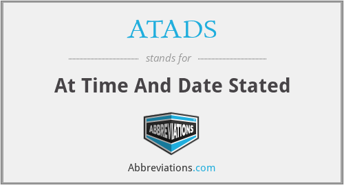 ATADS - At Time And Date Stated