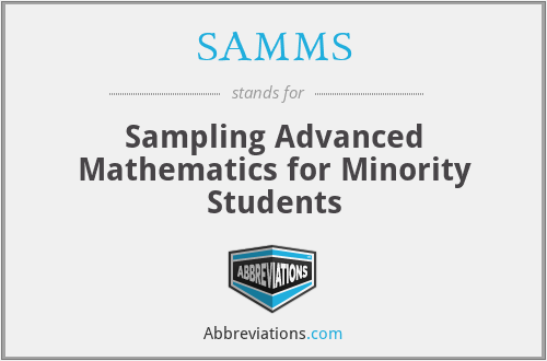 SAMMS - Sampling Advanced Mathematics for Minority Students