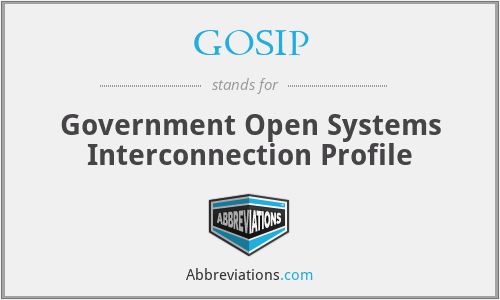 GOSIP - Government Open Systems Interconnection Profile