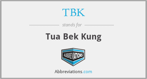 TBK - Tua Bek Kung