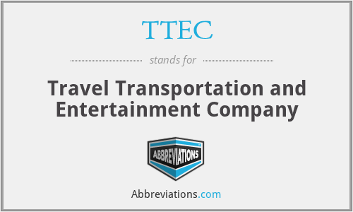 TTEC - Travel Transportation and Entertainment Company