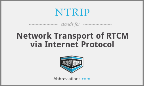 NTRIP - Network Transport of RTCM via Internet Protocol
