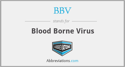 BBV - Blood Borne Virus