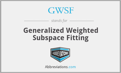 GWSF - Generalized Weighted Subspace Fitting