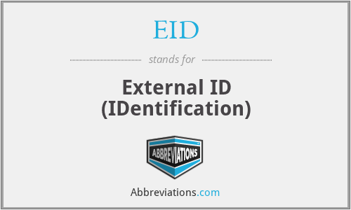 EID - External ID (IDentification)