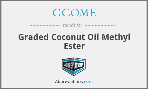 GCOME - Graded Coconut Oil Methyl Ester