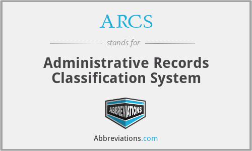 ARCS - Administrative Records Classification System