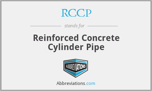 RCCP - Reinforced Concrete Cylinder Pipe