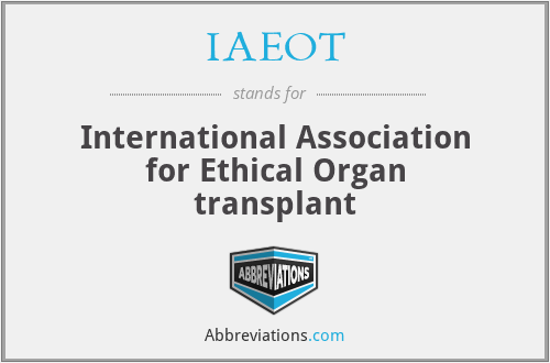 IAEOT - International Association for Ethical Organ transplant