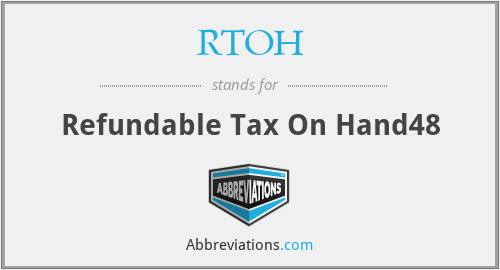 RTOH - Refundable Tax On Hand48