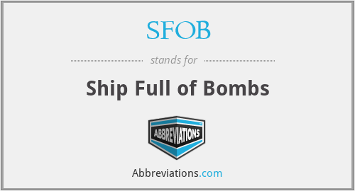 SFOB - Ship Full of Bombs