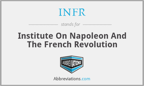 INFR - Institute On Napoleon And The French Revolution