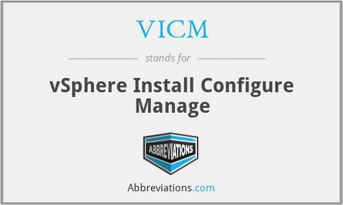 VICM - vSphere Install Configure Manage
