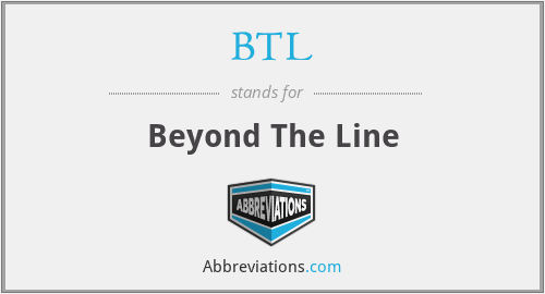 BTL - Beyond The Line