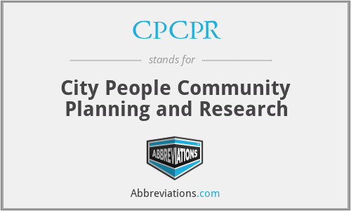 CPCPR - City People Community Planning and Research