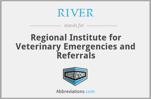 RIVER - Regional Institute for Veterinary Emergencies and Referrals