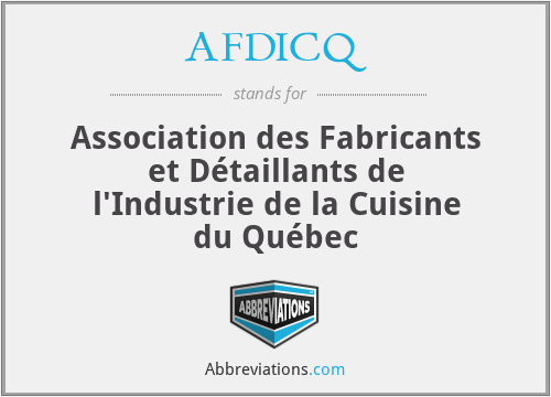 AFDICQ - Association des Fabricants et Détaillants de l'Industrie de la Cuisine du Québec