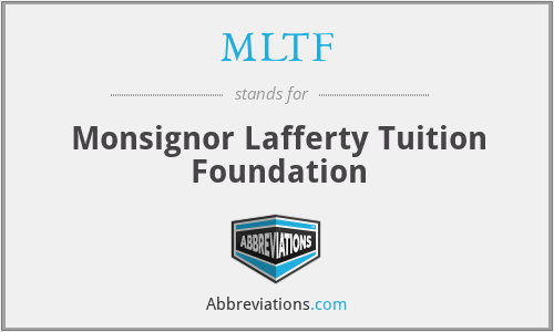 MLTF - Monsignor Lafferty Tuition Foundation