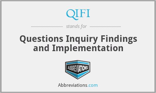 QIFI - Questions Inquiry Findings and Implementation