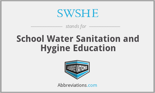SWSHE - School Water Sanitation and Hygine Education