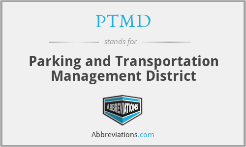 PTMD - Parking and Transportation Management District