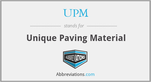 UPM - Unique Paving Material