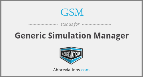 GSM - Generic Simulation Manager