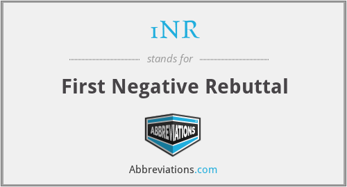 1NR - First Negative Rebuttal