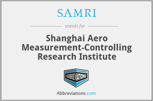 SAMRI - Shanghai Aero Measurement-Controlling Research Institute